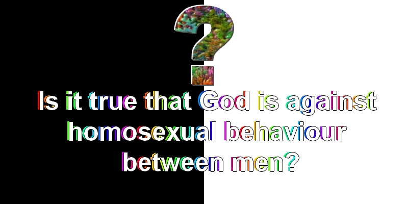 Why does God hate gay men?